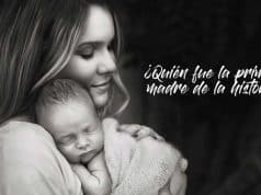 ¿Quién fue la primera madre de la historia? quien-fue-la-primera-madre