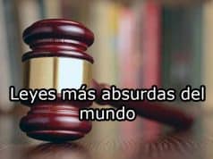 ¿Cuáles son las leyes más absurdas del mundo? Leyes más absurdas del mundo