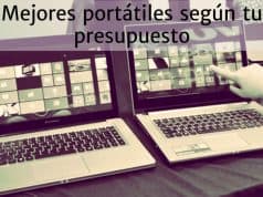 Como elegir el portátil a comprar según tu presupuesto presupuesto portatiles