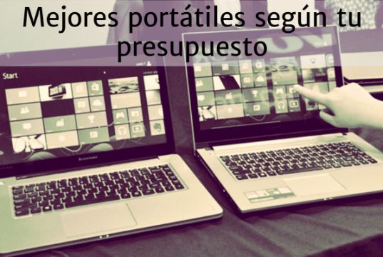 Como elegir el portátil a comprar según tu presupuesto presupuesto portatiles