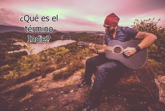 ¿Qué es el término Indie? ¿Qué es el término Indie?