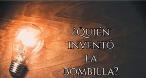 ¿Quién inventó la bombilla? Quién inventó la bombilla